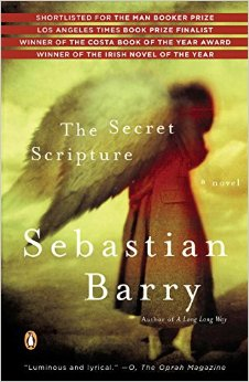 The Secret Scripture by Sebastian Barry The Secret Scripture by Sebastian Barry