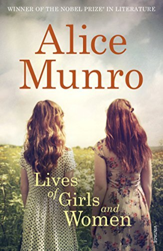 Lives of Girls and Women by Alice Munro