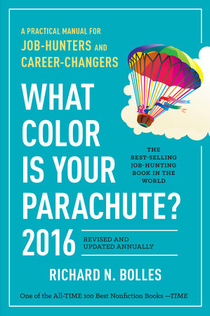 What Color is Your Parachute by Richard N. Bolles