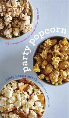 Party Popcorn by Ashton Swank Party Popcorn by Ashton Swank