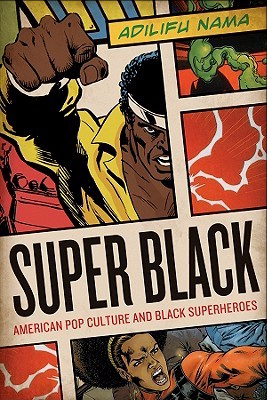 Super Black by Adilifu Nama