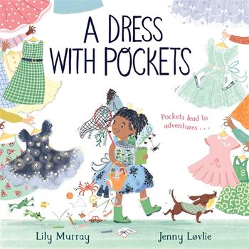 A Dress with Pockets by Lily Murray and Jenny Løvlie A Dress with Pockets by Lily Murray and Jenny Løvlie