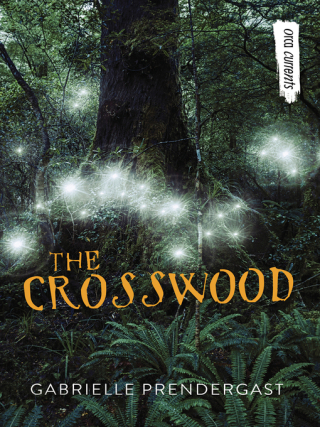 The Crosswood by Gabrielle Prendergast The Crosswood by Gabrielle Prendergast