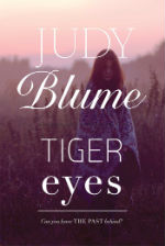 Tiger Eyes by Judy Blume