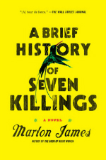 A Brief History of Seven Killings by Marlon James - Book Cover 
