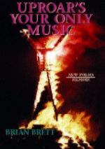 Uproar's Your Only Music Uproar's Your Only Music