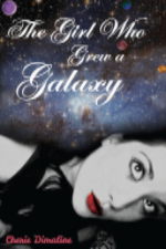 The Girl Who Grew A Galaxy The Girl Who Grew A Galaxy