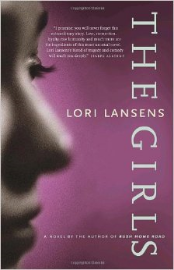The Girls by Lori Lansens The Girls by Lori Lansens