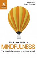 Rough guide to mindfulness Rough guide to mindfulness