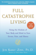 Full Catastrophe Living Full Catastrophe Living