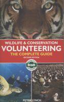 Wildlife & conservation volunteering : the complete guide 