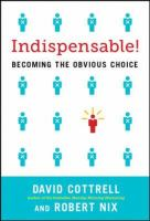 Indispensable! Becoming The Obvious Choice