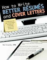 How to write better resumes and cover letters How to write better resumes and cover letters