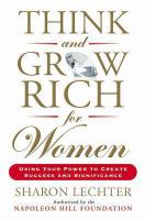 Think and Grow Rich for Women Think and Grow Rich for Women