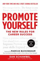 Promote Yourself : the New Rules For Career Success