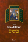 Mes contes de Perrault de Tahar Ben Jelloun