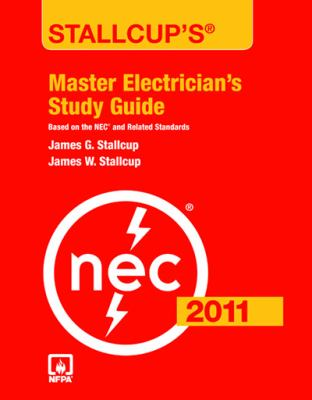  Stallcup's master electrician's study guide 2011 by James Stallcup