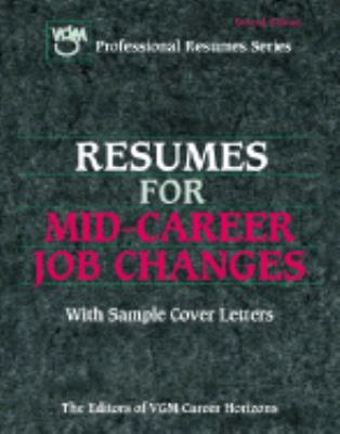 Resumes for mid-career job changes
