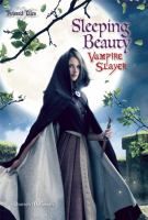 Sleeping Beauty vampire slayer