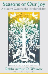 Seasons of our joy : a modern guide to the Jewish holidays 