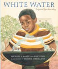 White Water by Michael S. Bandy and Eric Stein
