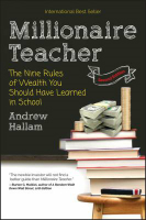 Millionaire Teacher by Andrew Hallam Millionaire Teacher by Andrew Hallam