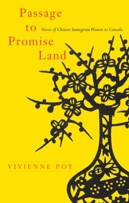 Passage to promise land : voices of Chinese immigrant women to Canada by Vivienne Pay cover Passage to promise land : voices of Chinese immigrant women to Canada by Vivienne Pay cover