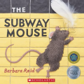Subway Mouse by Barbara Reid