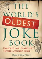 The world's oldest joke book hundreds of hilariously terrible ancient jokes