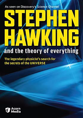 Stephen Hawking and the theory of everything Stephen Hawking and the theory of everything