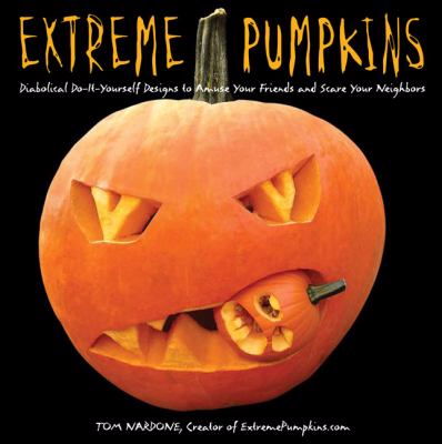 Extreme pumpkins: 20 slash and burn jack-o'-lantern designs