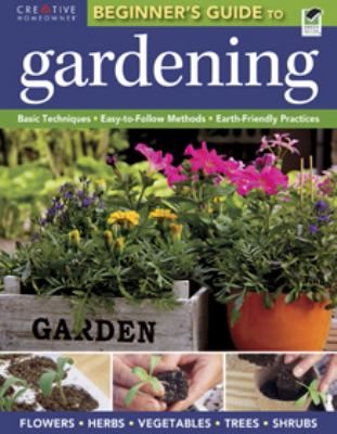 The beginner's guide to gardening