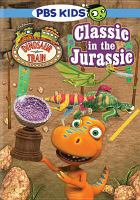 Dinosaur train Classic in the Jurassic