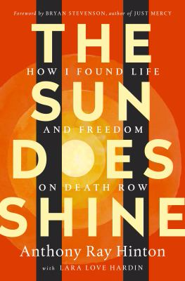 The sun does shine: how I found life and freedom on death row