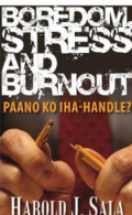 Boredom, stress and burnout - paano ko iha-handle?