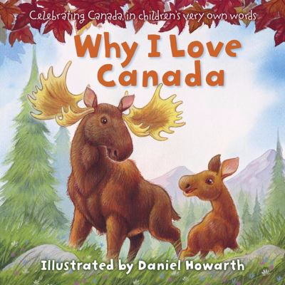 Why I love Canada Why I love Canada