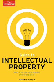 Guide to intellectual property : what it is, how to protect it, how to exploit it Guide to intellectual property : what it is, how to protect it, how to exploit it