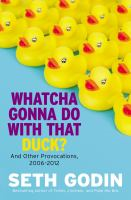 Whatcha Gonna Do With That Duck