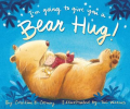 Book Cover: I'm Going to Give You a Bear Hug