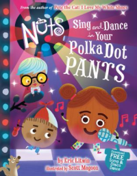 Book Cover: The Nuts - Sing and Dance in Your Polka-Dot Pants