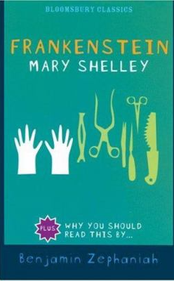 Frankenstein  Bloomsbury Classics