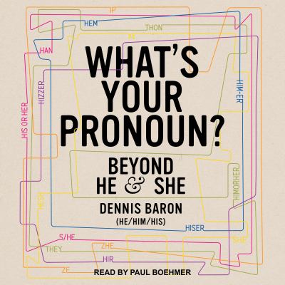 Book Cover: What's Your Pronoun? Beyond He & She Book Cover: What's Your Pronoun? Beyond He & She
