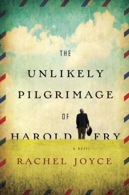 Cover image of The unlikely pilgrimage of Harold Fry