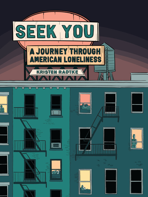 Book cover of Seek you : A Journey Through American Loneliness