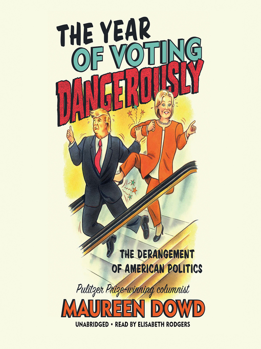 The Year of Voting Dangerously