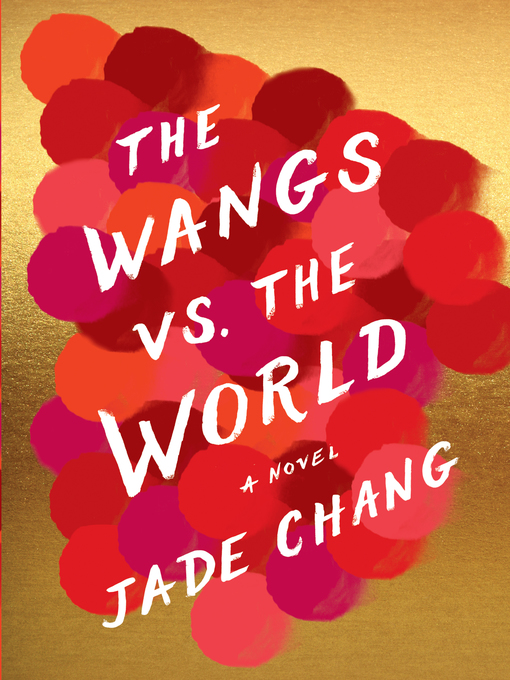 The Wangs vs. the World