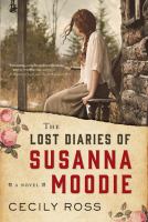 Book cover of The lost diaries of Susanna Moodie