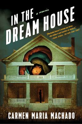 Cover image of In the dream house : a memoir