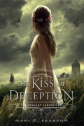 The Kiss of Deception  by Mary E. Pearson