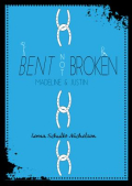 Bent Not Broken Bent Not Broken